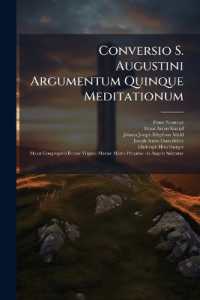 Conversio S. Augustini Argumentum Quinque Meditationum : Quas Congregatio Latina Major Matris Propitiae B. V. Mariae Ab Angelo Salutatae Tempore Quadragesimae Instituit. Meditatio V. Augustinus Sanctus, Sive Fructus Victoriae Per Conversionem À