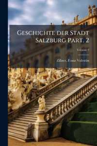 Geschichte der Stadt Salzburg Part. 2; Volume 2