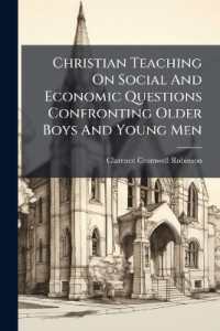 Christian Teaching on Social and Economic Questions Confronting Older Boys and Young Men