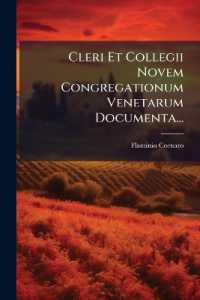 Cleri Et Collegii Novem Congregationum Venetarum Documenta...