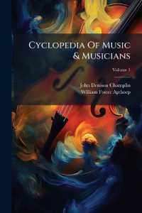Cyclopedia of Music & Musicians; Volume 1