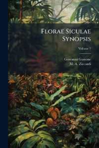 Florae Siculae Synopsis : Exhibens Plantas Vasculares in Sicilia Insulisque Adjacentibus Huc Usque Detectas Secundum Systema Linneanum Dispositas; Volume 1
