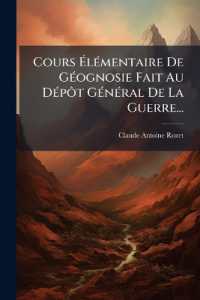Cours Élémentaire De Géognosie Fait Au Dépôt Général De La Guerre...