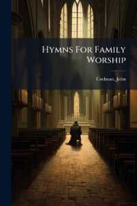 Hymns for Family Worship : With Prayers for Every Day in the Week /