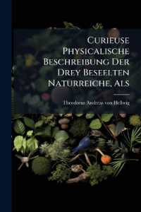 Curieuse Physicalische Beschreibung Der Drey Beseelten Naturreiche, Als : Regni Animalis, Vegetabilis, Mineralis