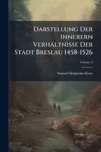 Darstellung Der Innerern Verhältnisse Der Stadt Breslau 1458-1526; Volume 3