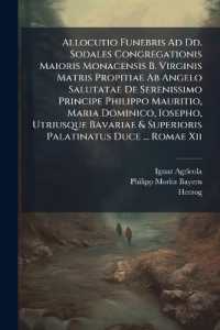 Allocutio Funebris Ad Dd. Sodales Congregationis Maioris Monacensis B. Virginis Matris Propitiae Ab Angelo Salutatae De Serenissimo Principe Philippo Mauritio, Maria Dominico, Iosepho, Utriusque Bavariae & Superioris Palatinatus Duce ... Romae XII
