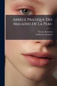 Abrégé Pratique Des Maladies De La Peau : Classées D'après Les Système Nosologique Du D. Willan...