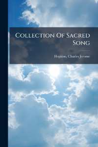 Collection of Sacred Song : Being an Eclectic Compilation for the Use of Churches, Families, and Boarding-schools; to Which Is Appended a Special Dep