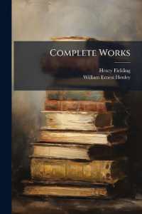 Complete Works : With an Essay on the Life