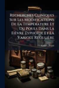 Recherches Cliniques Sur Les Modifications De La Température Et Du Pouls Dans La Fièvre Typhoïde Et La Variole Regulière