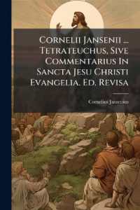 Cornelii Jansenii ... Tetrateuchus, Sive Commentarius in Sancta Jesu Christi Evangelia. Ed. Revisa
