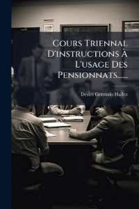 Cours Triennal D'instructions À L'usage Des Pensionnats......