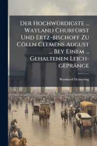 Der Hochwürdigste ... Wayland Churfürst Und Ertz-bischoff Zu Cölln Clemens August ... Bey Einem ... Gehaltenen Leich-gepränge
