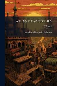Atlantic Monthly; Volume 18
