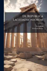 De Republica Lacedaemoniorum : Accedunt Verborum Index Locupletissimus Et Rerum Tacticarum Figurae...