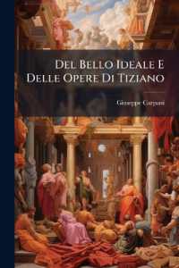 Del Bello Ideale E Delle Opere Di Tiziano : Lettere...