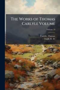 The Works of Thomas Carlyle Volume; Volume 19