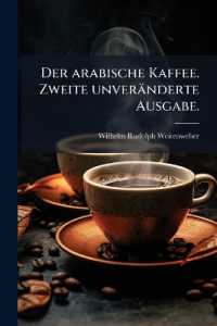 Der Arabische Kaffee. Zweite Unveranderte Ausgabe.