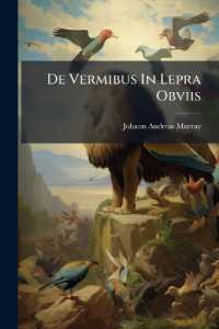 De Vermibus in Lepra Obviis : Iuncta Leprosi Historia Et De Lumbricorum Sectis Observationes