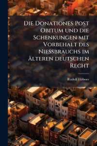 Die Donationes Post Obitum und die Schenkungen mit Vorbehalt des Niessbrauchs im älteren deutschen Recht
