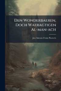 Den Wonderbaeren, Doch Waeragtigen Al-man-ach