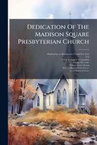 Dedication of the Madison Square Presbyterian Church : Sunday, October Fourteenth Nineteen Hundred and Six