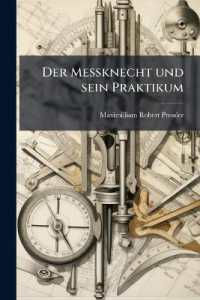 Der Messknecht und sein Praktikum : Ein populäres und universelles Mess- und Berechnungs- Brieftascheninstrument, Zweite Auflage