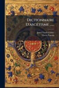 Dictionnaire D'ascétisme ......