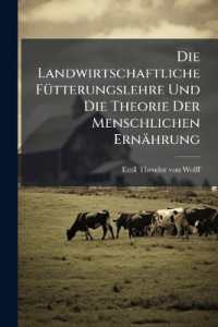 Die Landwirtschaftliche Fütterungslehre Und Die Theorie Der Menschlichen Ernährung