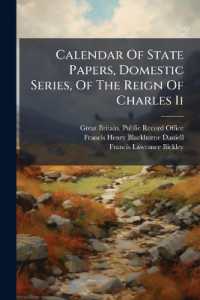 Calendar of State Papers, Domestic Series, of the Reign of Charles Ii : 1660-1661