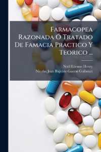 Farmacopea Razonada Ó Tratado De Famacia Practico Y Teorico ...