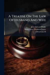 A Treatise on the Law of Husband and Wife : As Respects Property: Partly Founded upon Roper's Treatise, and Comprising Jacob's Notes and Additions Thereto