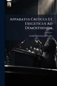 Apparatus Criticus Et Exegeticus Ad Demosthenem : Vinc. Obsopoei, Hier. Wolfii, Jo. Taylori Et Jo. Jac. Reiskii Annotationes Tenens