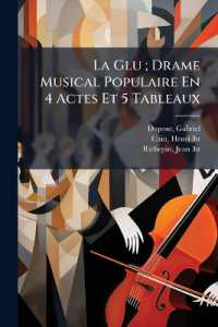 La Glu; Drame Musical Populaire En 4 Actes Et 5 Tableaux