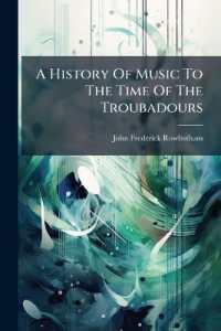 A History of Music to the Time of the Troubadours