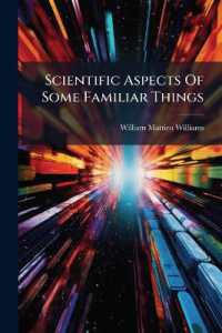 Scientific Aspects of Some Familiar Things