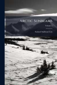 Arctic Sunbeams : Or, from Broadway to the Bosphorus, by Way of the North Cape, Volume 2