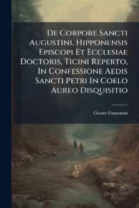 De Corpore Sancti Augustini, Hipponensis Episcopi Et Ecclesiae Doctoris, Ticini Reperto, in Confessione Aedis Sancti Petri in Coelo Aureo Disquisitio