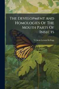 The Development and Homologies of the Mouth Parts of Insects
