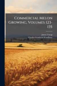 Commercial Melon Growing, Volumes 123-135