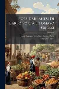 Poesie Milanesi Di Carlo Porta E Tomaso Grossi : Con Alcune Inedite