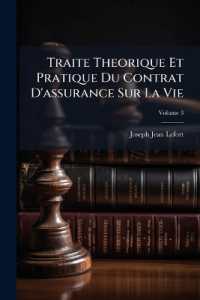 Traite Theorique Et Pratique Du Contrat D'assurance Sur La Vie; Volume 3