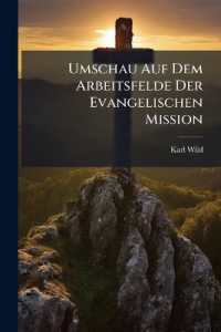 Umschau Auf Dem Arbeitsfelde Der Evangelischen Mission