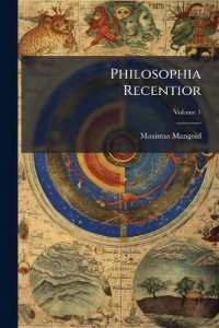 Philosophia Recentior; Volume 1