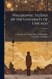 Philosophic Studies of the University of Chicago; Volume 9