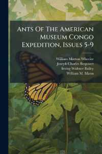 Ants of the American Museum Congo Expedition, Issues 5-9