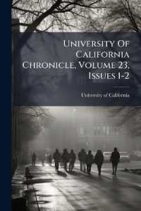 University of California Chronicle, Volume 23, Issues 1-2