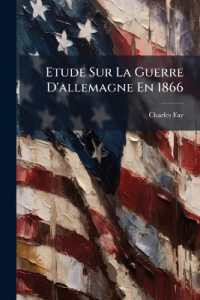 Etude Sur La Guerre D'allemagne En 1866
