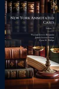 New York Annotated Cases : Selected from the Current Decisions of the New York Courts, Volume 19